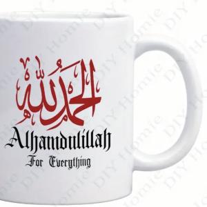 Cup/Mug Alhamdolillah For Everything